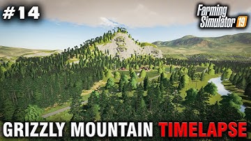 FS19 Grizzly Mountain Timelapse #14 Creating A Field