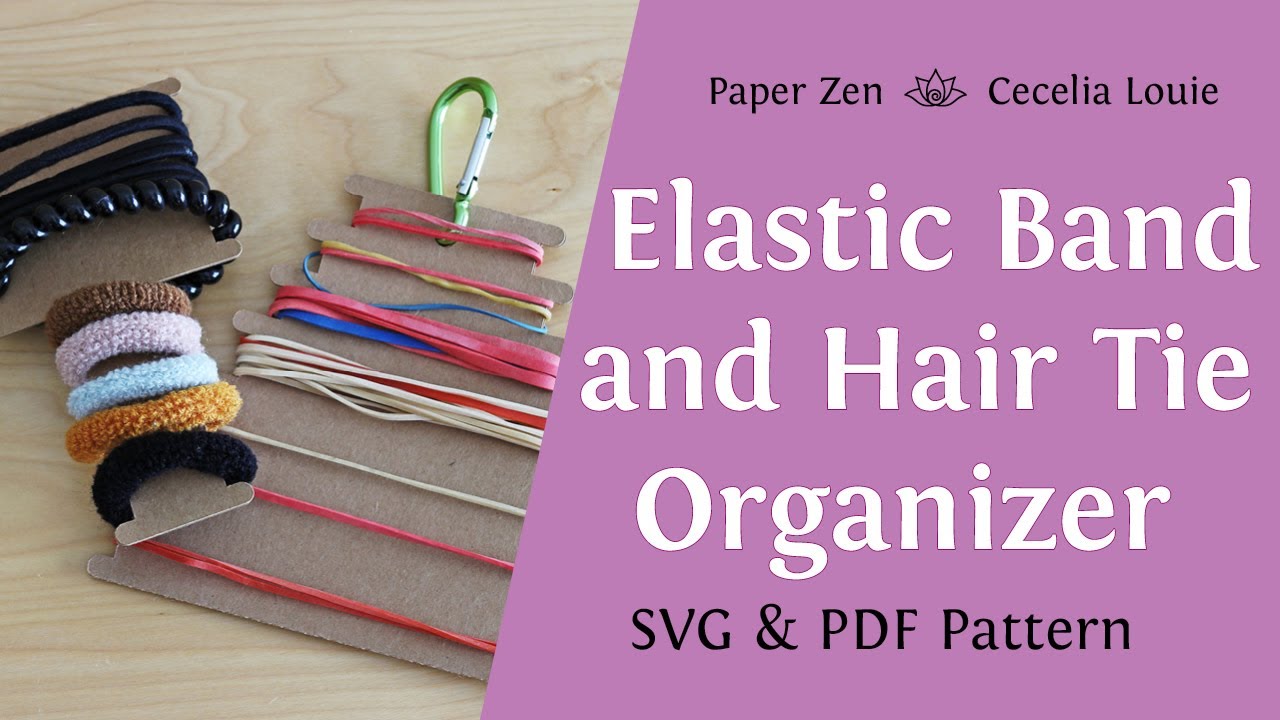 Elastic Band Hair Tie Organizer - Free SVG PDF Files 