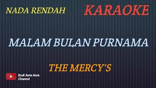 MALAM BULAN PURNAMA - THE MERCY'S  (Karaoke Version)--Cover