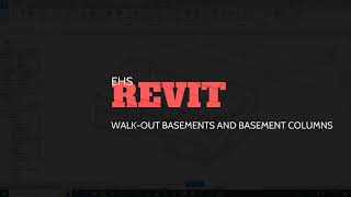 Revit- Walk-Out Basements and Basement Columns