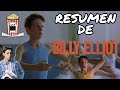 Resumen De Billy Elliot (Quiero Bailar) Resumida Para Botanear