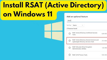 Install Remote Server Administartion Tools (RSAT - Active Directory) on Windows 11