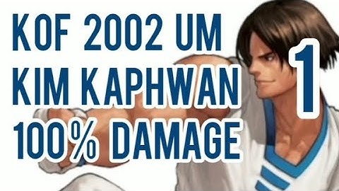 KOF 2002 UM /  KIM  100% Damage Combo - 5 Bars | NO Macro + Inputs  (KIM Week)