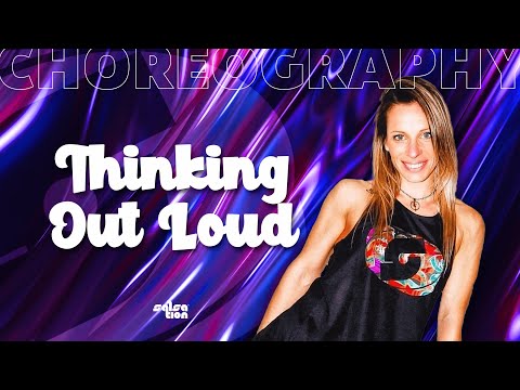 THINKING OUT LOUD (SALSA) - Salsation® Choreography by SEI Ana Luisa