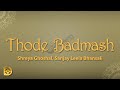 Thode Badmash (Lyrics) - Shreya Ghoshal, Sanjay Leela Bhansali