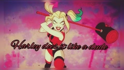 [AMV] Do It Like A Dude ~Harley Quinn Series