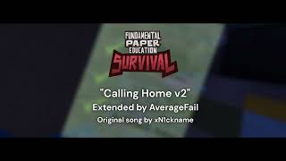 "Calling Home v2" (From FPE:S, Extended By A.I)