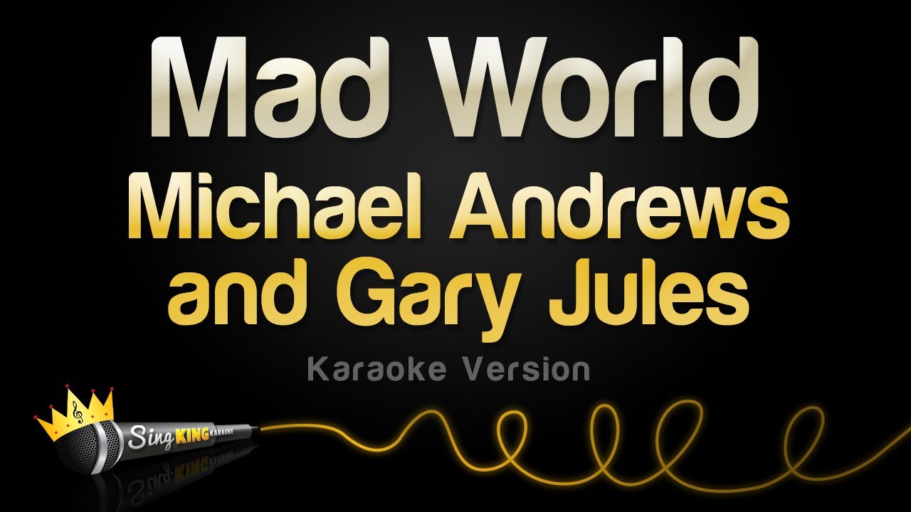 Michael Andrews and Gary Jules - Mad World (Karaoke Version)
