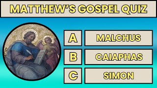 BIBLE QUIZ | MATTHEW'S GOSPEL QUIZ
