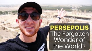 PERSEPOLIS: The Forgotten Wonder of the World?
