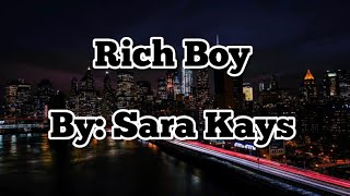 Rich Boy By Sara Kays Sara Eliz