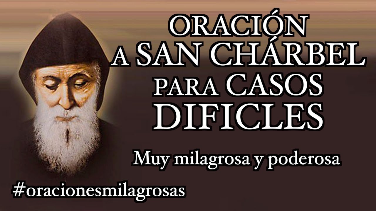 Oración a san Charbel para casos difíciles YouTube Oración a san Charbel para casos difíciles YouTube