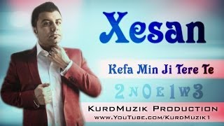 Xesan - Kefa Min Ji Tere Te - KurdMuzik Production Resimi