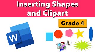 Inserting Shapes and Clipart
