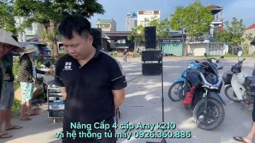 Nâng cấp 4 cặp K210 và hệ thống tủ máy Cho bác khách ở Vĩnh Phúc . Mời ae Thẩm chất âm