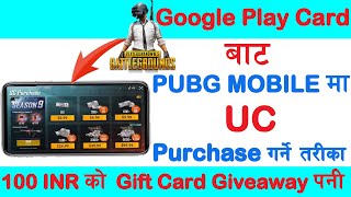 PUBG Mobile Topup Using Google Play Gift Card in Nepal | PUBG Mobile Game मा UC Purchase गर्ने तरीका