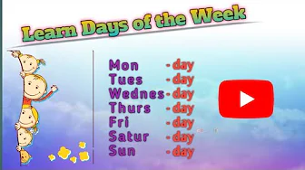 Learn 7 Days of the Week | Days Names | Weekdays in English