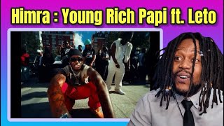 Himra Young Rich Papi ft  Leto Premiere reaction!