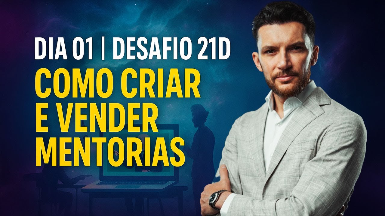 Dia 01 | Desafio 21D | Como criar e vender mentorias - YouTube