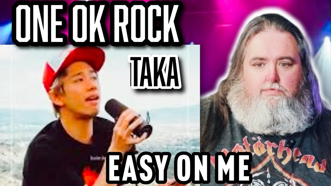 GREAT COVER! Taka One Ok Rock - Easy On Me (Adele) | Big Papa D Reacts