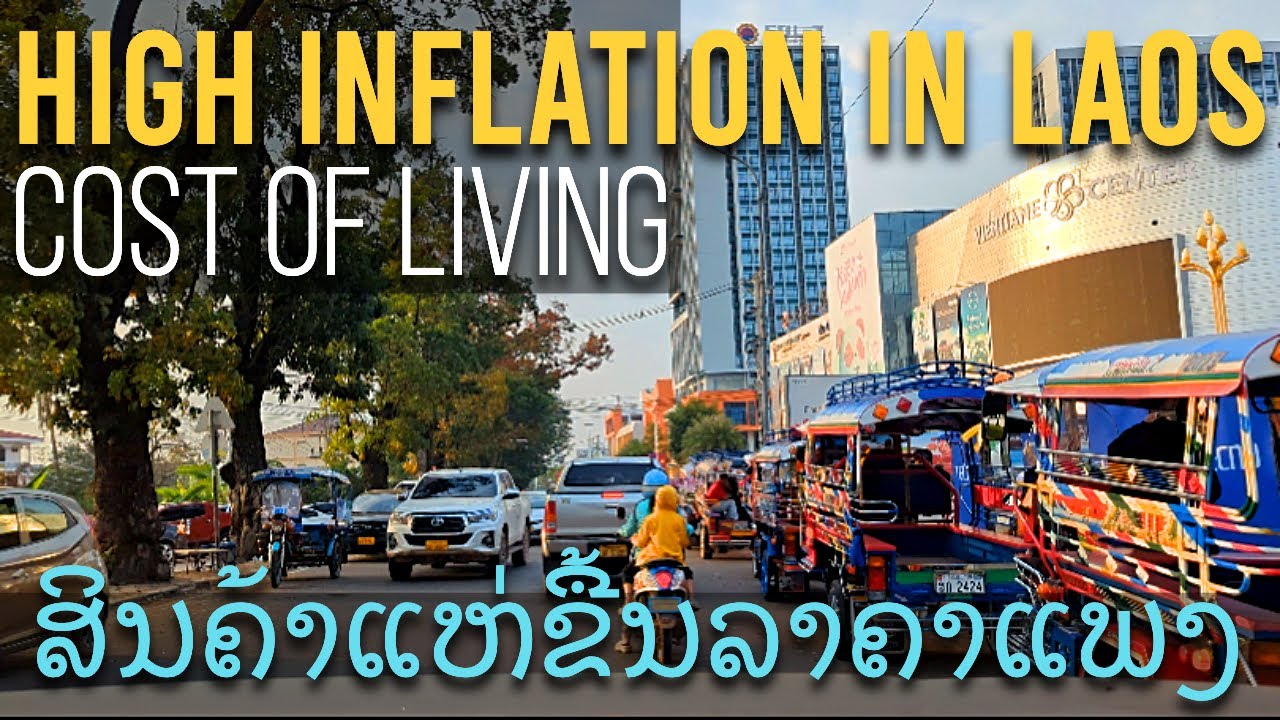 Cost of living in Vientiane, Laos. expensive? ລາຄາສິນຄ້າສູງ