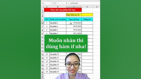 Cảnh báo ngày sản phẩm hết hạn bằng hàm IF trong excel | Nguyễn Thị Hường