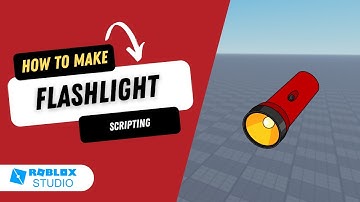 How to Make a Flashlight in Roblox Studio