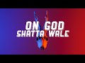 Shatta Wale - On God (Lyrics)