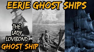 Ghost Ships/The Lady Lovibond Phantom Ship