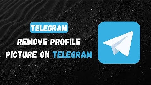 How To Remove Your Profile Picture In Telegram !! Delete Profile Pictures on Telegram iPhone 2023