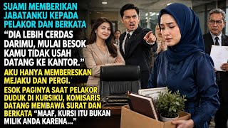 SUAMI BERIKAN JABATANKU KE PELAKOR, BESOKNYA KOMISARIS DATANG BAWA SURAT