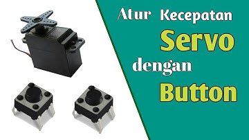 Tutorial on Servo Speed ​​Control with Push Button