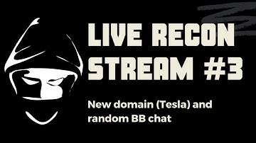Live Recon Stream #3: Tesla