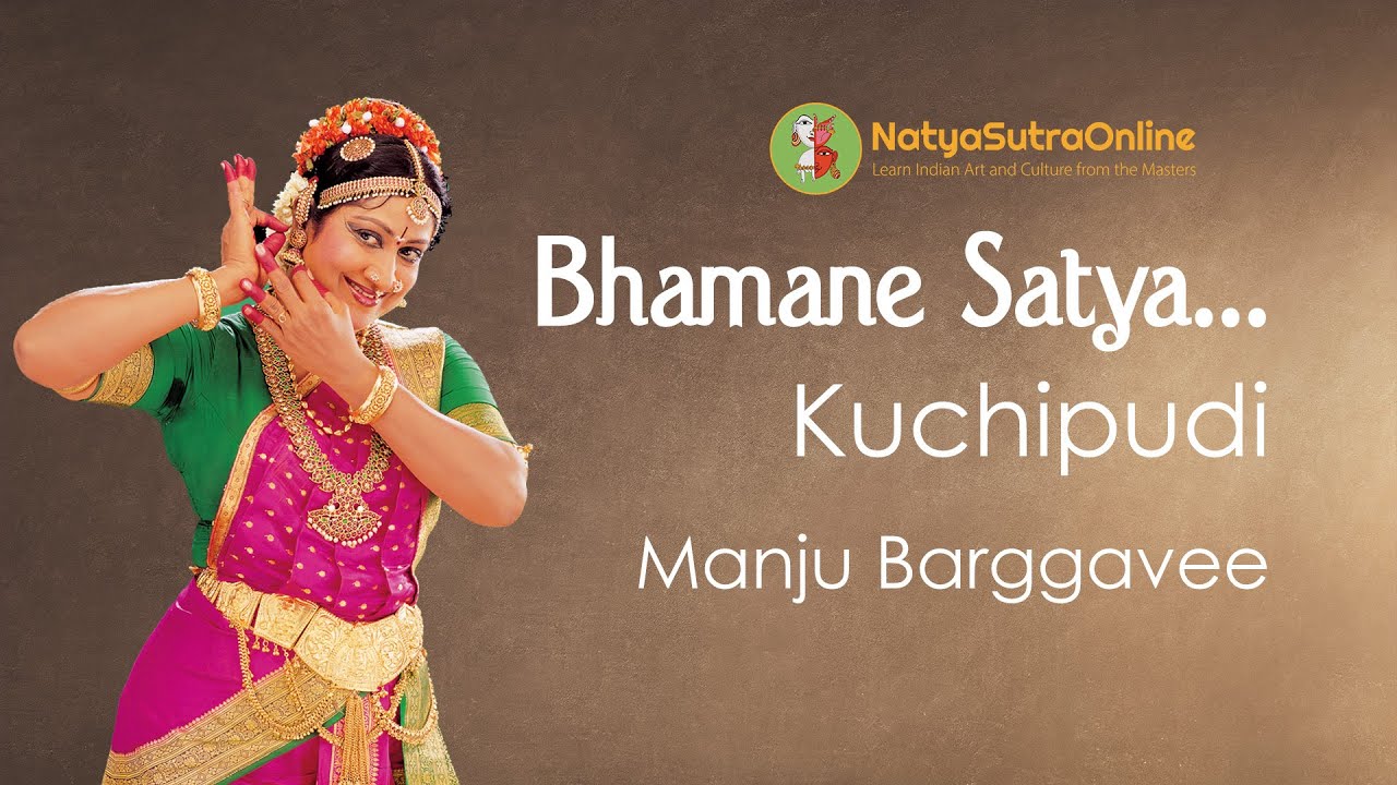 Bhamakalapam Traditional Item in Kuchipudi School of Dance  Performance by Manju Barggavee