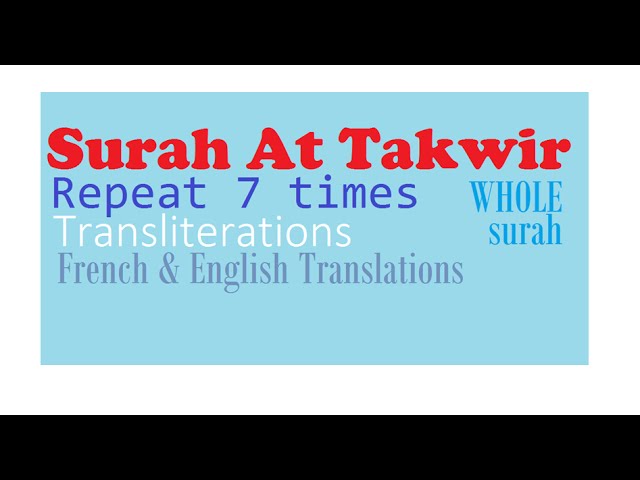 Repeat 7 times: Surah At Takwir (Learn by repetition, WHOLE surah) class=