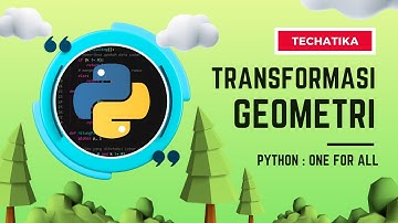 Transformasi Geometri pada Titik menggunakan Program Python : Rotasi dan Dilatasi