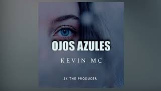 Ojos Azules - KEVIN MC
