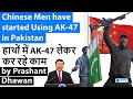 Chinese have started Using AK-47 in Pakistan