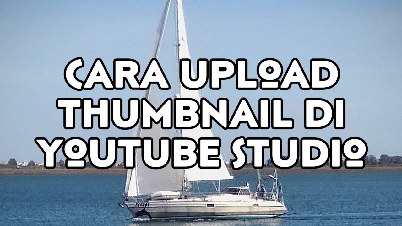 #tutorial Cara Upload Thumbnail Ke YT Studio 