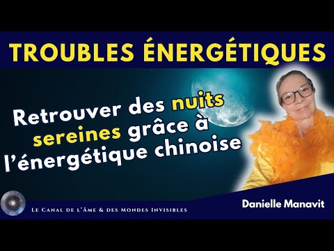Atelier 376 "Transformer votre sommeil en agissant avec l'invisible Qi au quotidien" Danielle Manavit
