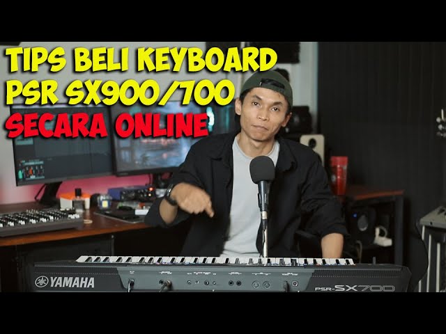 TIPS SEBELUM ANDA BELI KEYBOARD YAMAHA PSR SX900 SECARA ONLINE class=