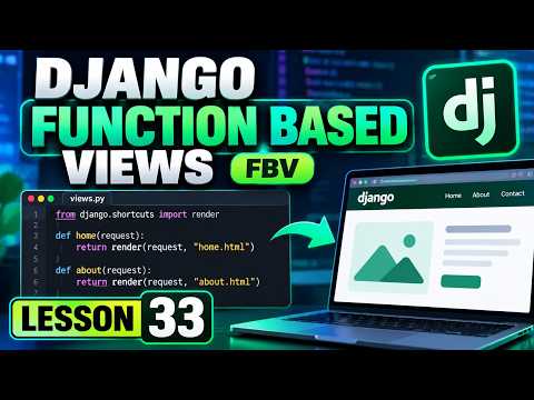 Function Based Views | FBV Explained | Lesson 33
