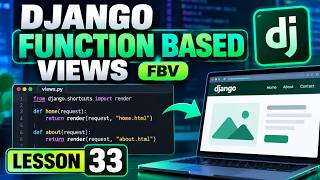 Function Based Views | FBV Explained | Lesson 33