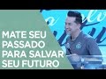 Mate Seu Passado Para Salvar Seu Futuro  | Pr. Lucinho (03/12/2016)