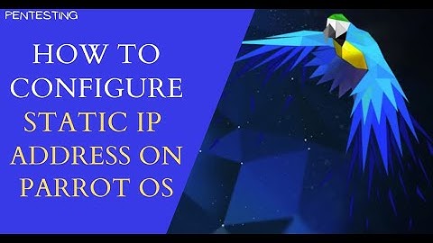 How to Configure Static IP Address on Parrot OS | Pentesting with Parrot OS