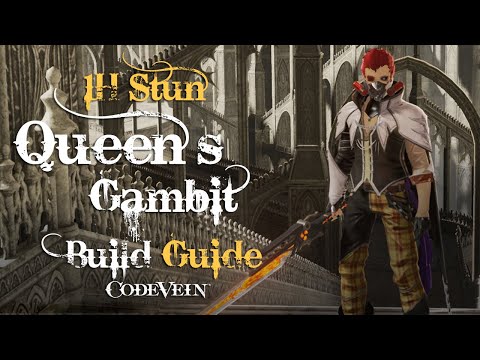 Code Vein Builds: Queen’s Gambit (Queenslayer)