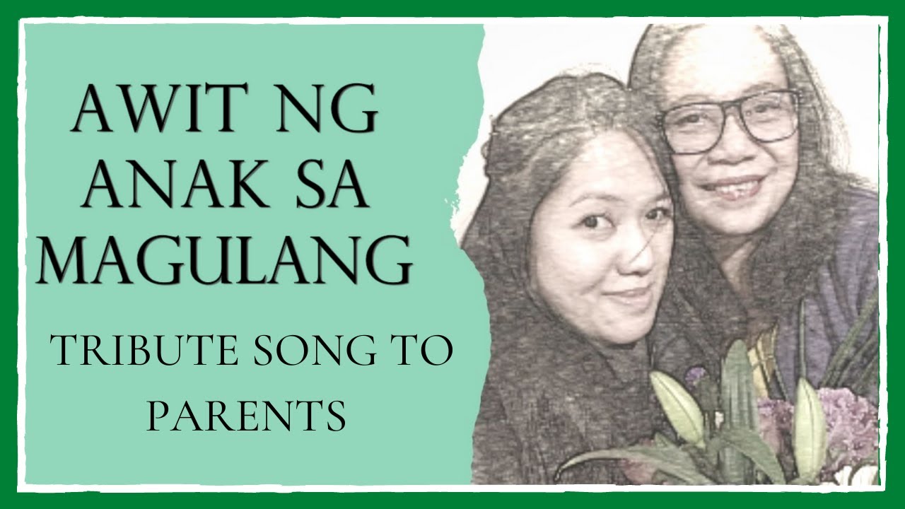 AWIT NG ANAK SA MAGULANG (Lyrics) | Emotional Song - YouTube