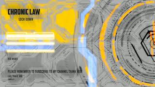 Chronic Law -- lock down