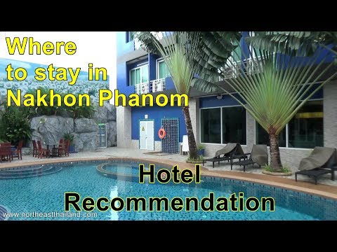Where to stay in Nakhon Phanom, Hotel recommendation for Nakhon Phanom Thailand.