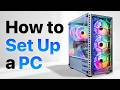 How to set up a pc the last guide youll ever need